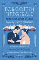 Zapomenutý Fitzgerald - Ozvěny ztracené Ameriky - Forgotten Fitzgerald - Echoes of a Lost America