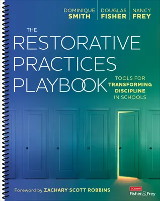 Příručka restorativních postupů: Nástroje pro transformaci kázně ve školách - The Restorative Practices Playbook: Tools for Transforming Discipline in Schools