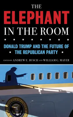 Slon v místnosti: Donald Trump a budoucnost Republikánské strany - The Elephant in the Room: Donald Trump and the Future of the Republican Party