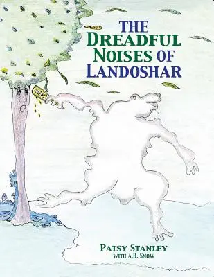 Strašlivé zvuky Landošaru - The Dreadful Noises of Landoshar