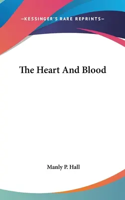 Srdce a krev - The Heart And Blood