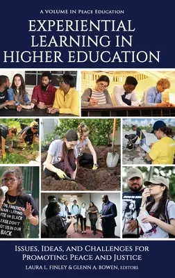 Zážitkové učení ve vysokoškolském vzdělávání: Problémy, myšlenky a výzvy pro podporu míru a spravedlnosti. - Experiential Learning in Higher Education: Issues, Ideas, and Challenges for Promoting Peace and Justice
