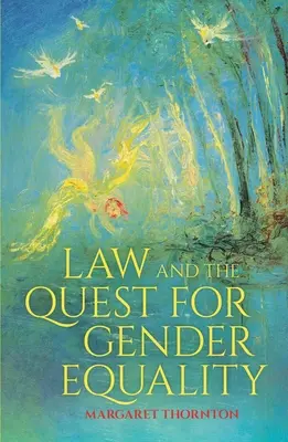 Právo a snaha o genderovou rovnost - Law and the Quest for Gender Equality