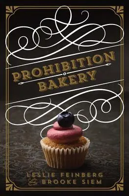 Prohibiční pekárna - Prohibition Bakery