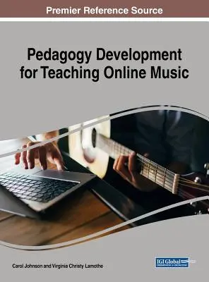 Rozvoj pedagogiky pro výuku hudby online - Pedagogy Development for Teaching Online Music