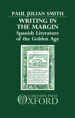 Psaní na okraji: Španělská literatura zlatého věku - Writing in the Margin: Spanish Literature of the Golden Age