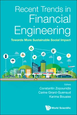 Nejnovější trendy ve finančním inženýrství: Na cestě k udržitelnějšímu sociálnímu dopadu - Recent Trends in Financial Engineering: Towards More Sustainable Social Impact