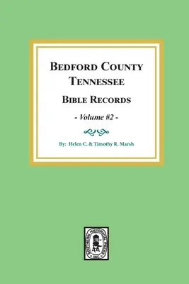 Bedford County, Tennessee Biblické záznamy: Svazek č. 2 - Bedford County, Tennessee Bible Records: Volume #2