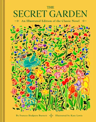 Tajná zahrada: Ilustrované vydání klasického románu - The Secret Garden: An Illustrated Edition of the Classic Novel