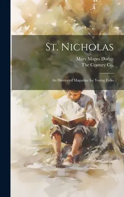 Mikuláš: Ilustrovaný časopis pro mládež - St. Nicholas: An Illustrated Magazine for Young Folks