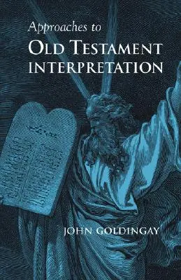 Přístupy k výkladu Starého zákona - Approaches to Old Testament Interpretation