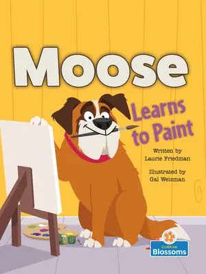 Los se učí malovat - Moose Learns to Paint