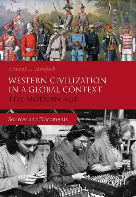 Západní civilizace v globálním kontextu: Moderní doba: prameny a dokumenty - Western Civilization in a Global Context: The Modern Age: Sources and Documents