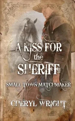 Polibek pro šerifa - A Kiss for the Sheriff