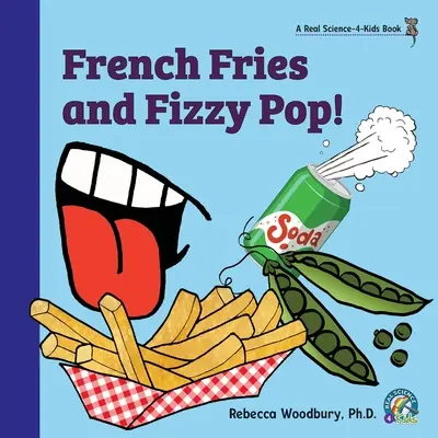 Hranolky a šumivý pop! - French Fries and Fizzy Pop!