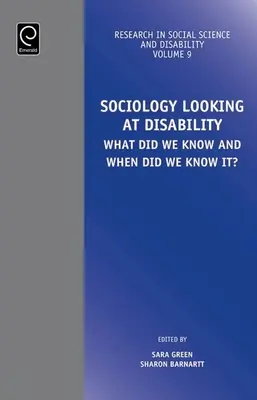 Sociologie pohledem na postižení: Co jsme věděli a kdy jsme to věděli? - Sociology Looking at Disability: What Did We Know and When Did We Know It?