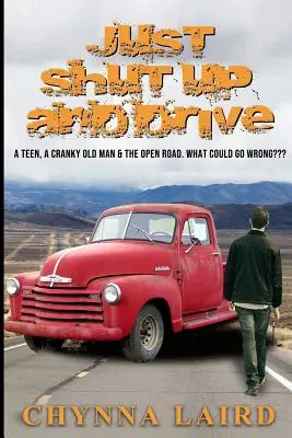 Prostě zmlkni a jeď - Just Shut Up and Drive