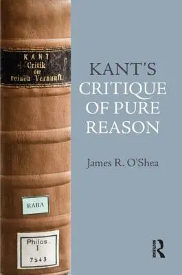 Kantova Kritika čistého rozumu: Kantův výklad - Kant's Critique of Pure Reason: An Introduction