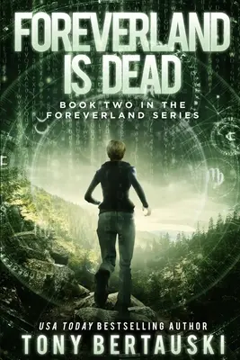 Foreverland je mrtvý: vědeckofantastický thriller (Foreverland is Dead: A Science Fiction Thriller) - Foreverland is Dead: A Science Fiction Thriller