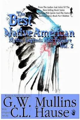Nejlepší indiánské mýty, legendy a folklór 2. díl - The Best Native American Myths, Legends, and Folklore Vol.2