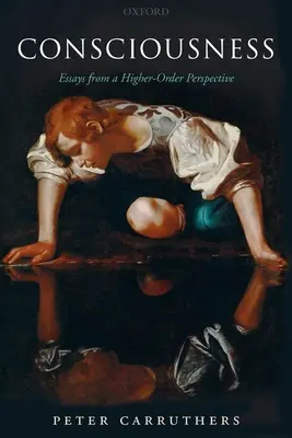 Vědomí: Eseje z perspektivy vyššího řádu - Consciousness: Essays from a Higher-Order Perspective