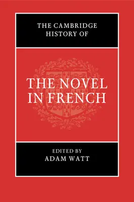 Cambridgeské dějiny románu ve francouzštině - The Cambridge History of the Novel in French