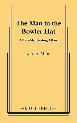 Muž v buřince - The Man in the Bowler Hat