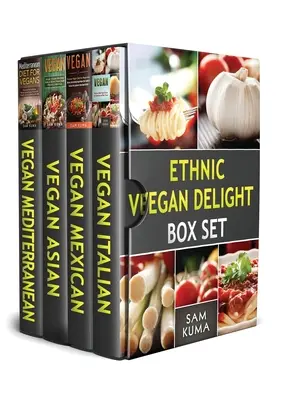Sada etnických veganských pochoutek: 4 knihy v 1 - Ethnic Vegan Delight Box Set: 4 Books in 1