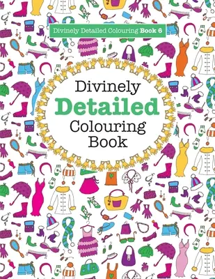 Božsky detailní omalovánky 6 - Divinely Detailed Colouring Book 6