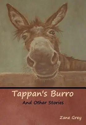 Tappan's Burro a jiné příběhy - Tappan's Burro and Other Stories