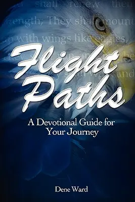 Cesty letu: Devocionální průvodce na cestách - Flight Paths: A Devotional Guide for Your Journey