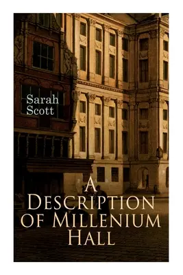 Popis Millenium Hall - A Description of Millenium Hall