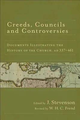Vyznání víry, koncily a kontroverze: Dokumenty ilustrující dějiny církve, ad 337-461 - Creeds, Councils and Controversies: Documents Illustrating the History of the Church, Ad 337-461
