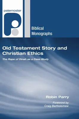 Starozákonní příběh a křesťanská etika - Old Testament Story and Christian Ethics