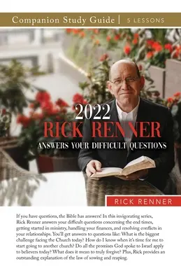 2022 Rick Renner odpovídá na vaše obtížné otázky Studijní příručka - 2022 Rick Renner Answers Your Difficult Questions Study Guide
