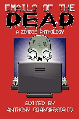 E-maily mrtvých: Antologie zombie - Emails of the Dead: A Zombie Anthology
