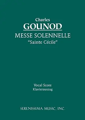 Messe Solennelle 'Ste. Ccile': Ccile'': vokální partitura - Messe Solennelle 'Ste. Ccile': Vocal score