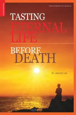 Ochutnávka věčného života před smrtí - Tasting Eternal Life Before Death