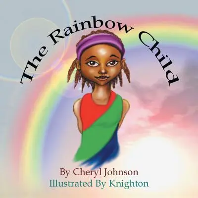 Duhové dítě - The Rainbow Child