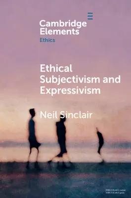 Etický subjektivismus a expresivismus - Ethical Subjectivism and Expressivism