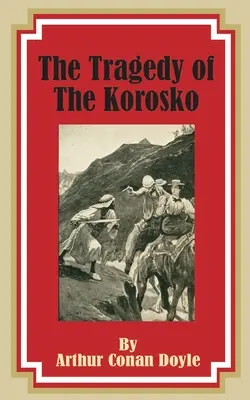 Tragédie v Korosku - The Tragedy of the Korosko
