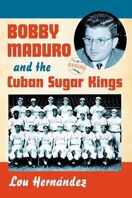 Bobby Maduro a kubánští cukroví králové - Bobby Maduro and the Cuban Sugar Kings