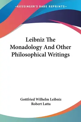 Leibniz Monadologie a jiné filosofické spisy - Leibniz The Monadology And Other Philosophical Writings