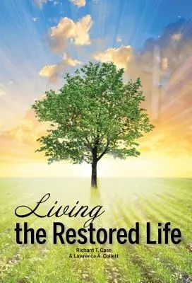 Žít obnovený život - Living the Restored Life