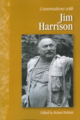 Rozhovory s Jimem Harrisonem - Conversations with Jim Harrison