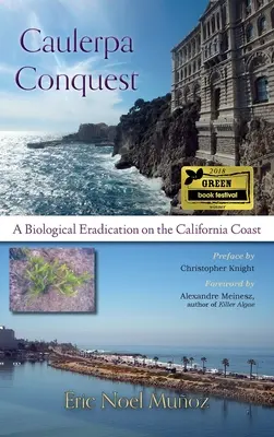Caulerpa Conquest: Biologická likvidace na kalifornském pobřeží - Caulerpa Conquest: A Biological Eradication on the California Coast