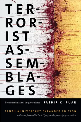 Teroristické asambláže: Homonacionalismus v queer době - Terrorist Assemblages: Homonationalism in Queer Times