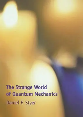 Podivný svět kvantové mechaniky - The Strange World of Quantum Mechanics