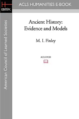 Starověké dějiny: Důkazy a modely - Ancient History: Evidence and Models