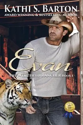 Evan: Rančer Whitfield - Erotická tygří měňavkářská romance - Evan: The Whitfield Rancher - Erotic Tiger Shapeshifter Romance